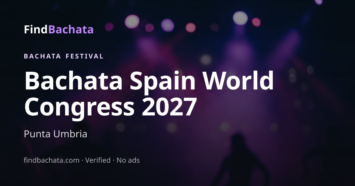 Bachata Spain World Congress 2027