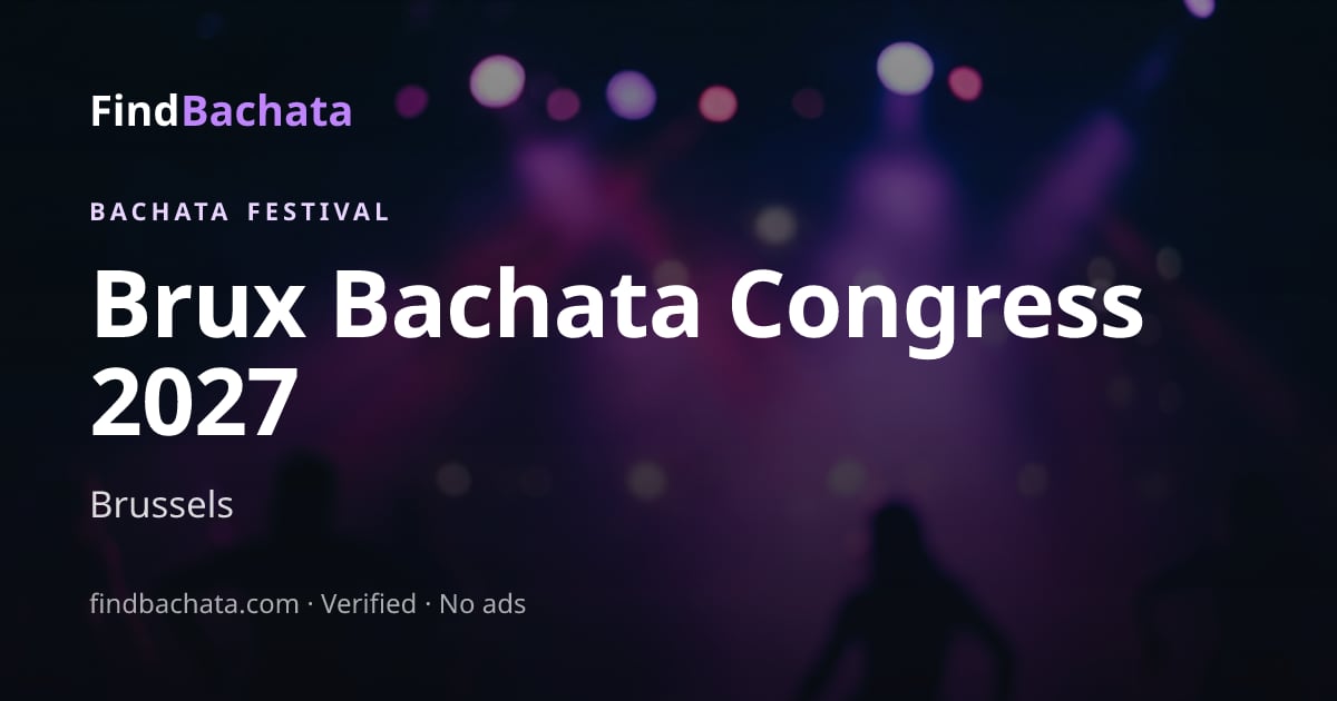 Brux Bachata Congress 2027