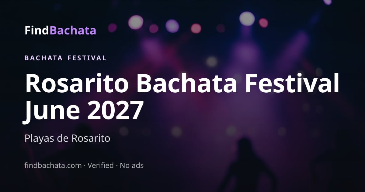 Rosarito Bachata Festival June 2027